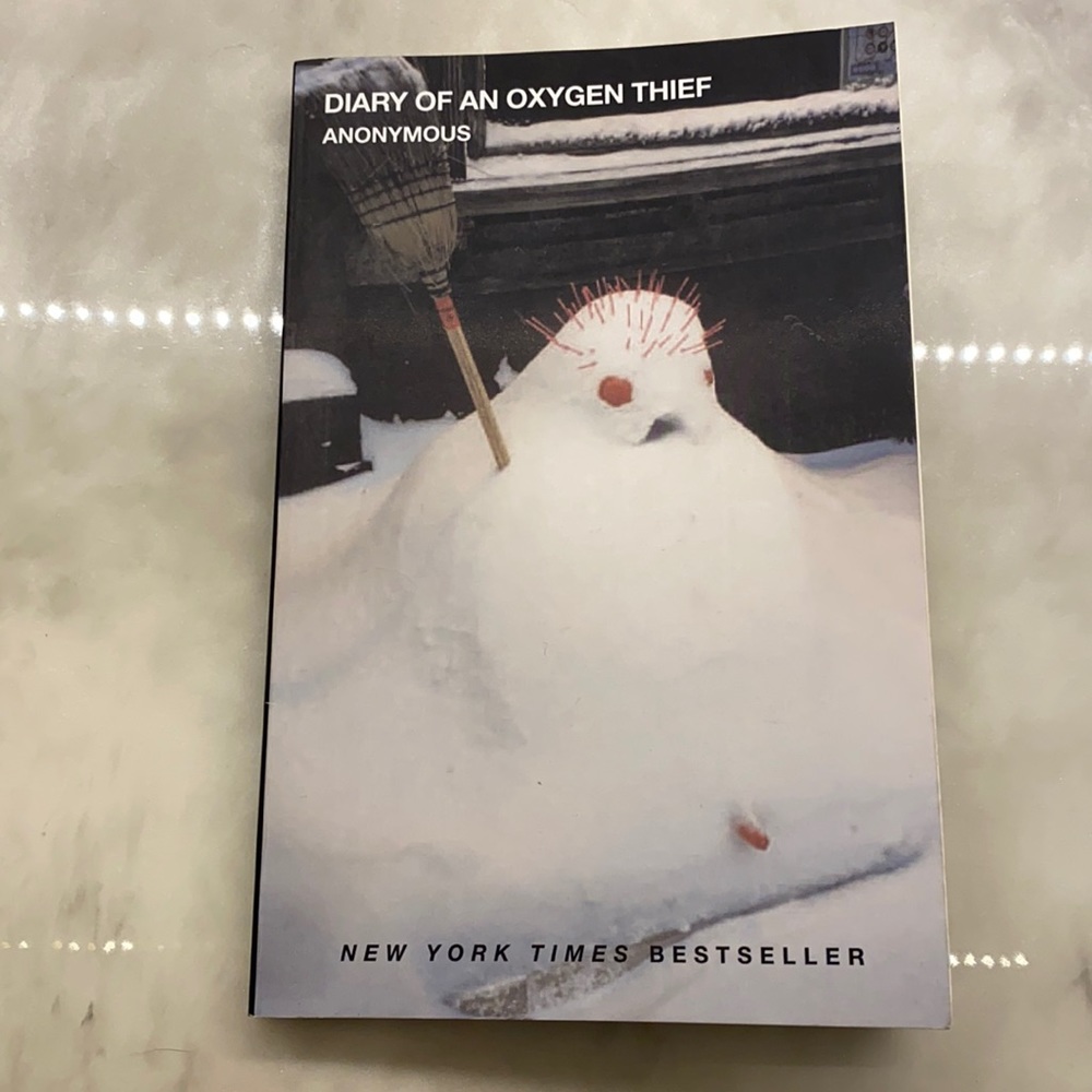 Diary of an Oxygen Thief